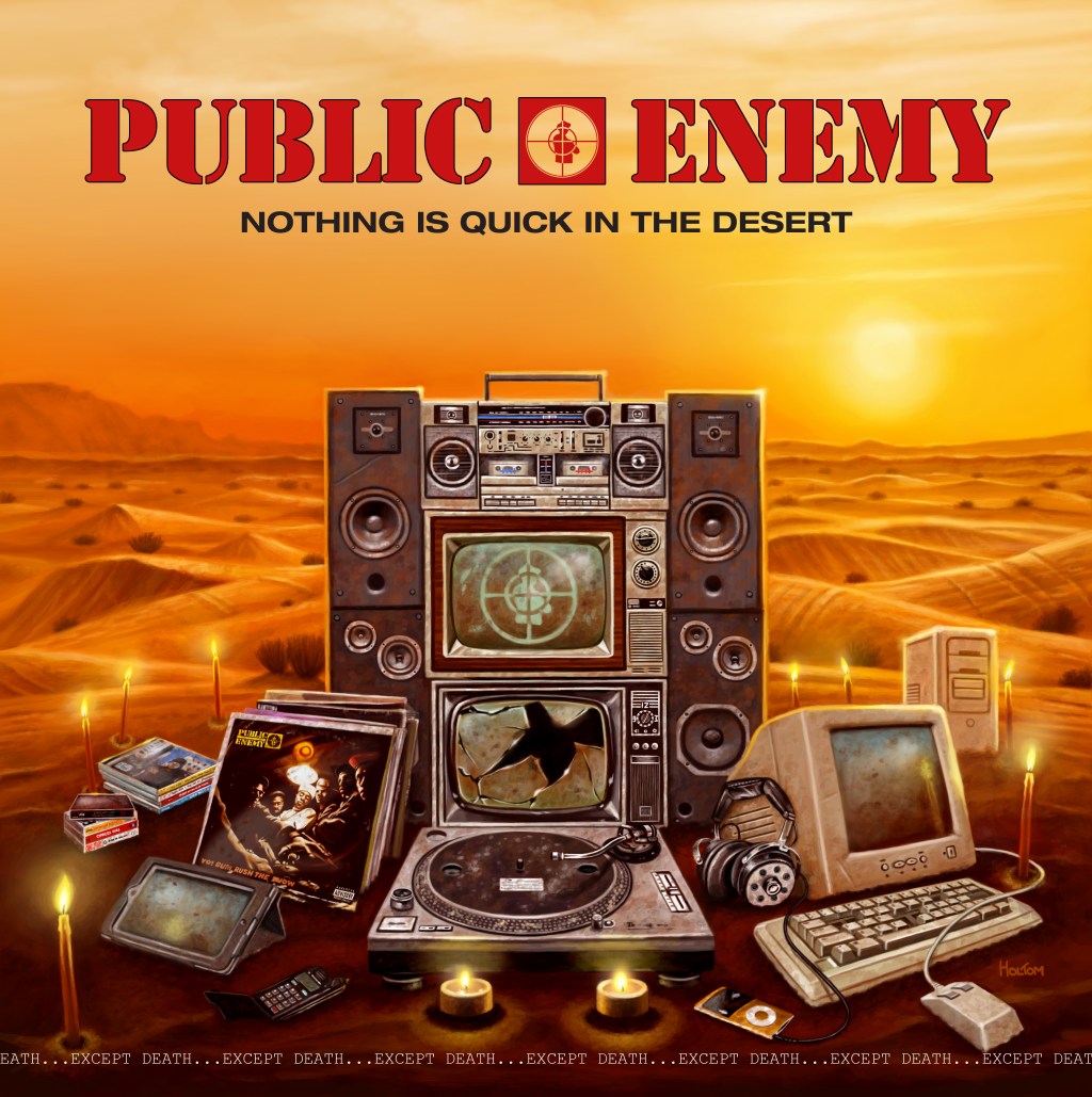 Public Enemy- Nothing Is Quick In The&nbsp;Desert.